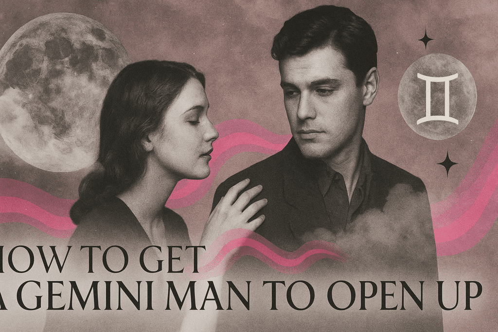 How To Get A Gemini Man To Open Up Emotionally (7 Ways)