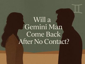 Gemini Man After No Contact: 7 Secrets to Get Him Back